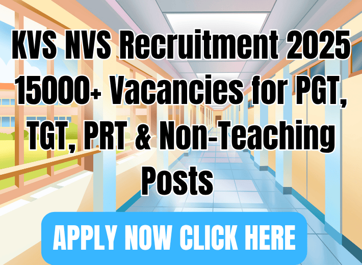 KVS-NVS-Recruitment-2025-14000-Vacancies-Notification-Out-for-PGT-TGT-PRT-Non-Teaching-Posts