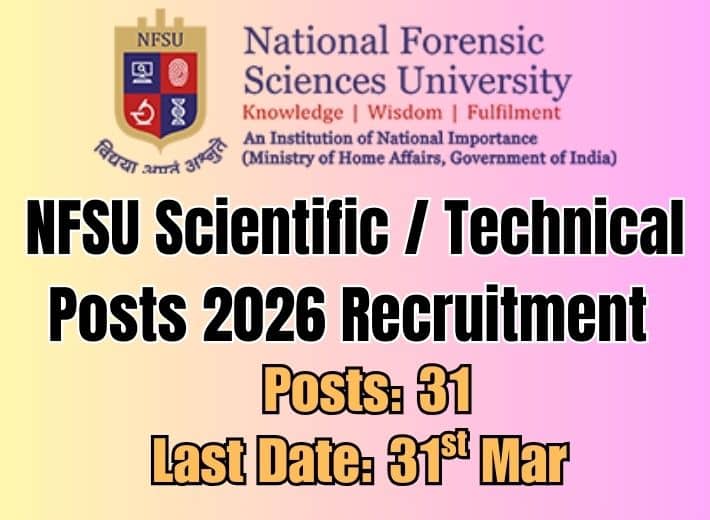 NFSU Scientific Technical Posts 2026