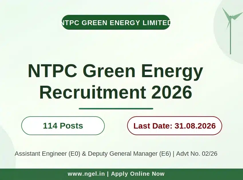 NGEL 2026 Recruitment for 114 AE, DGM Posts, NTPC Green Jobs, Extended Last date 13st Aug NGEL 2026 Recruitment for 114 AE, DGM Posts, NTPC Green Jobs, Extended Last date 13st Aug