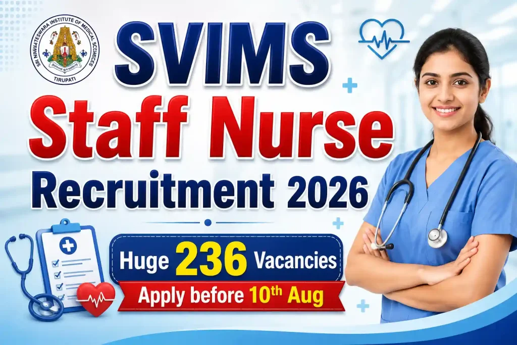 SVIMS Staff Nurse Recruitment 2026: 236 Posts Apply before 10th Aug, Details Here SVIMS Staff Nurse Recruitment 2026: 236 Posts Apply before 10th Aug, Details Here