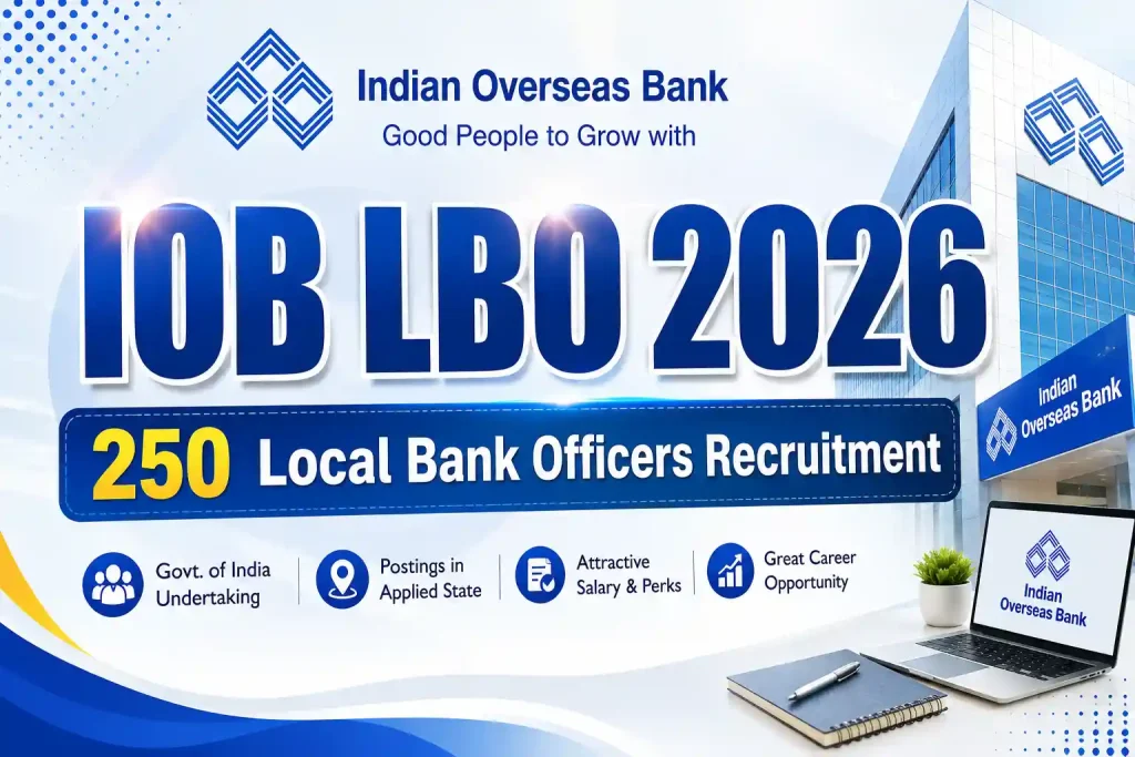 IOB LBO 2026 IOB 250 Local Bank Officer Recruitment 2026 Apply Online Link IOB LBO 2026 IOB 250 Local Bank Officer Recruitment 2026 Apply Online Link