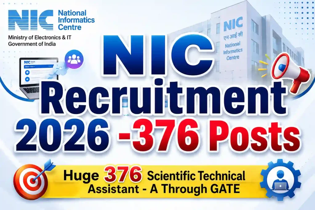 NIC Recruitment 2026: 376 Tech/ Scientific Assistant-A by GATE Score, Huge Vacancies Apply Now NIC Recruitment 2026: 376 Tech/ Scientific Assistant-A by GATE Score, Huge Vacancies Apply Now