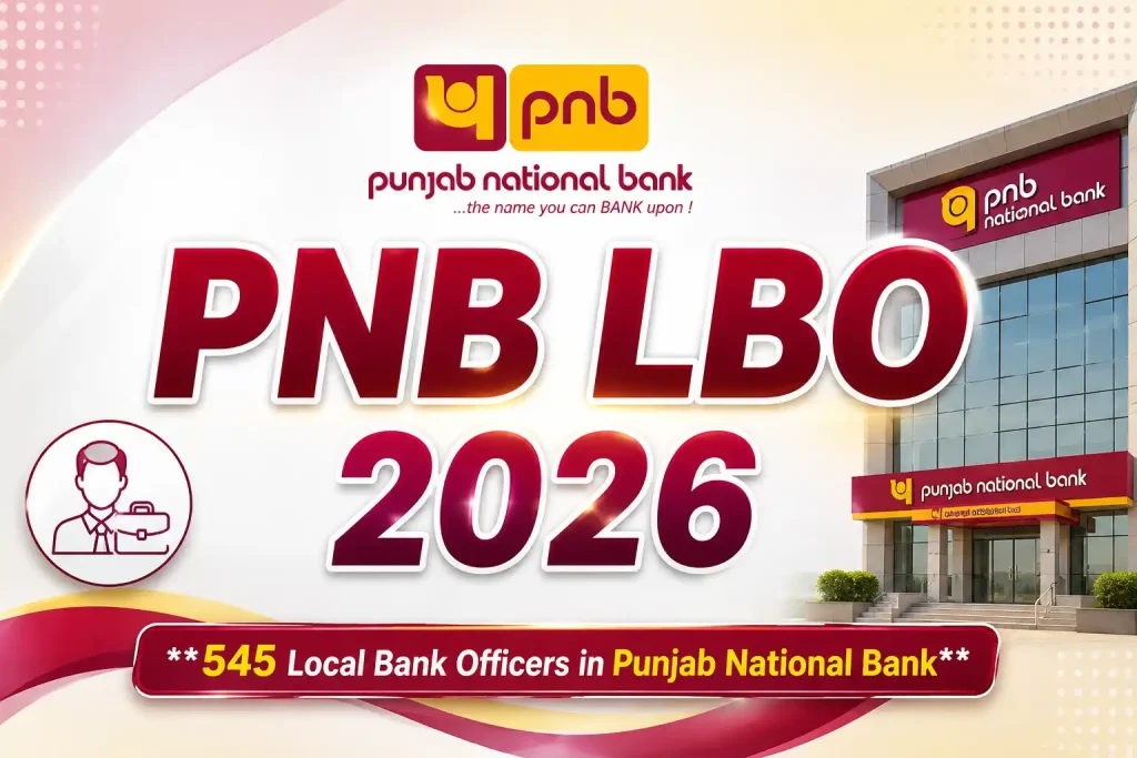 PNB Local Bank Officer (LBO) Recruitment 2026 – 545 Vacancies, Apply Online for JMGS-I Posts PNB Local Bank Officer (LBO) Recruitment 2026 – 545 Vacancies, Apply Online for JMGS-I Posts