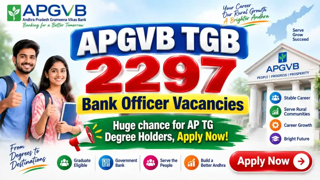 APGVB TGB 2297 Bank Officer Vacancies, Huge chance for AP TG Degree Holders,Apply Now APGVB TGB 2297 Bank Officer Vacancies, Huge chance for AP TG Degree Holders,Apply Now