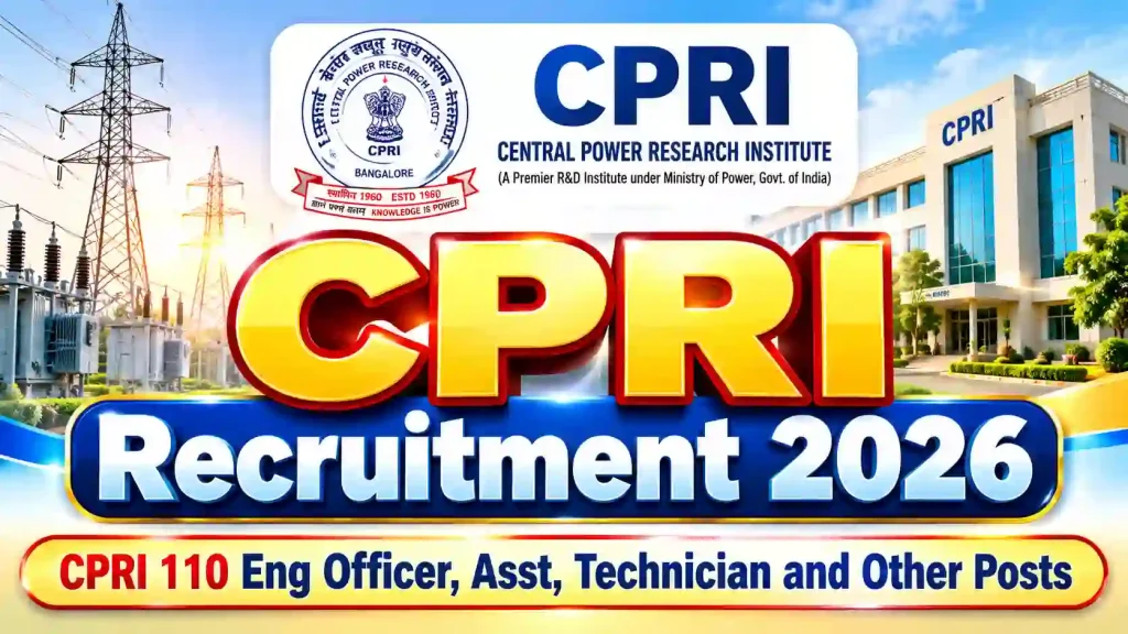 CPRI Recruitment 2026: Notification for CPRI 110 Eng Officer, Asst, Technician and Other Posts CPRI Recruitment 2026: Notification for CPRI 110 Eng Officer, Asst, Technician and Other Posts