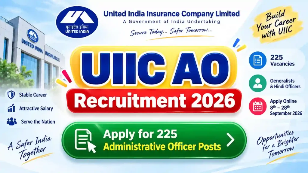UIIC Administrative Officer (AO) Recruitment 2026 UIIC Administrative Officer (AO) Recruitment 2026
